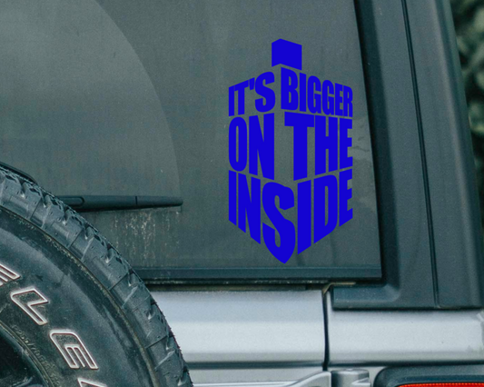 Bigger on the Inside TARDIS Dr. Who Decal | Whovian | Timelord Decal