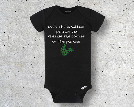 LotR Quote Onesie | Even the Smallest Person Can Change the Course of History | Baby Hobbit Clothes
